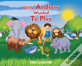 Little Andrew Wanted To Play