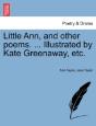 Little Ann, And Other Poems. ... Illustr - Preview