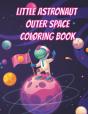 Little Astronaut Outer Space Coloring Book - Preview