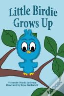 Little Birdie Grows Up