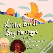 Little Bird'S Big Message
