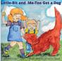 Little-Bit And Me-Too Get A Dog - Preview