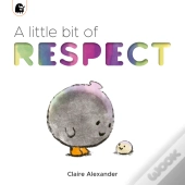 Little Bit Of Respect