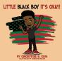 Little Black Boy It'S Okay - Preview