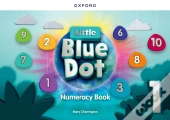 Little Blue Dot: Level 1: Numeracy Book