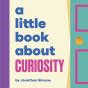 Little Book About Curiosity - Preview