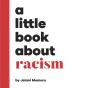 Little Book About Racism - Preview