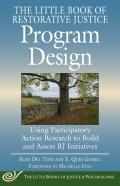 Little Book Of Restorative Justice Program Design