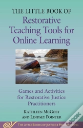 Little Book Of Restorative Teaching Tools For Online Learning