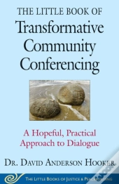 Little Book Of Transformative Community Conferencing