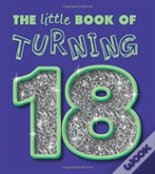 Little Book Of Turning 18