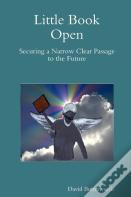 Little Book Open - Securing A Narrow Clear Passage To The Future