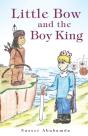 Little Bow And The Boy King - Preview