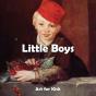 Little Boys - Preview