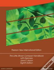 Little, Brown Compact Handbook With Exercises, The