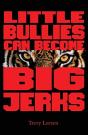 Little Bullies Can Become Big Jerks - Preview