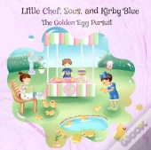 Little Chef, Sous, And Kirby Blue