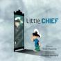 Little Chief - Preview