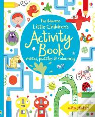 Little Children'S Activity Book Mazes, Puzzles, Colouring & Other Activities