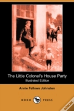 Capa do artigo Little Colonel'S House Party (Illustrated Edition) (Dodo Press)