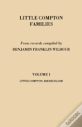 Little Compton Families. Little Compton, Rhode Island. Volume I