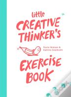 Little Creative Thinkerâ€™S Exercise Book