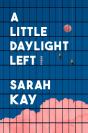 Little Daylight Left - Preview