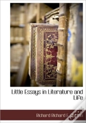 Little Essays In Literature And Life