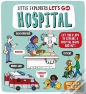 Little Explorers: Let'S Go! Hospital
