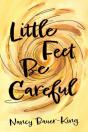 Little Feet Be Careful - Preview