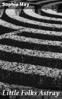 Little Folks Astray - Preview