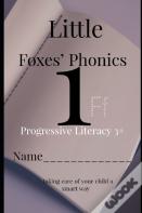 Little  Foxes' Phonics Ff