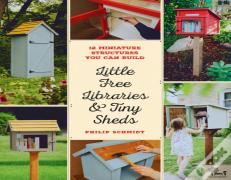 Little Free Libraries & Tiny Sheds