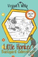 Little Honker'S Backyard Adventures