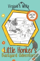 Little Honker'S Backyard Adventures