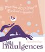 Little Indulgences - Preview
