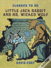 Capa do artigo Little Jack Rabbit And Mr. Wicked Wolf