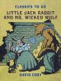 Little Jack Rabbit And Mr. Wicked Wolf - Preview