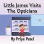 Little James Visits The Opticians - Preview