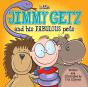 Little Jimmy Getz And His Fabulous Pets: - Preview