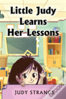 Little Judy Learns Her Lessons
