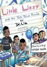 Little Lizzy And The Big Blue Parade