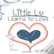 Little Lu Learns To Love