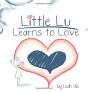 Little Lu Learns To Love - Preview