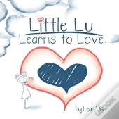 Little Lu Learns To Love