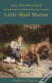 Capa do artigo Little Maid Marian (Feathers Classics)
