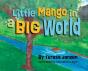 Little Mango In A Big World - Preview