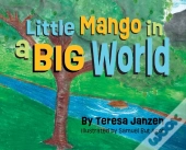 Little Mango In A Big World