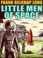 Little Men Of Space - Preview