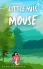 Little Miss Mouse - Preview